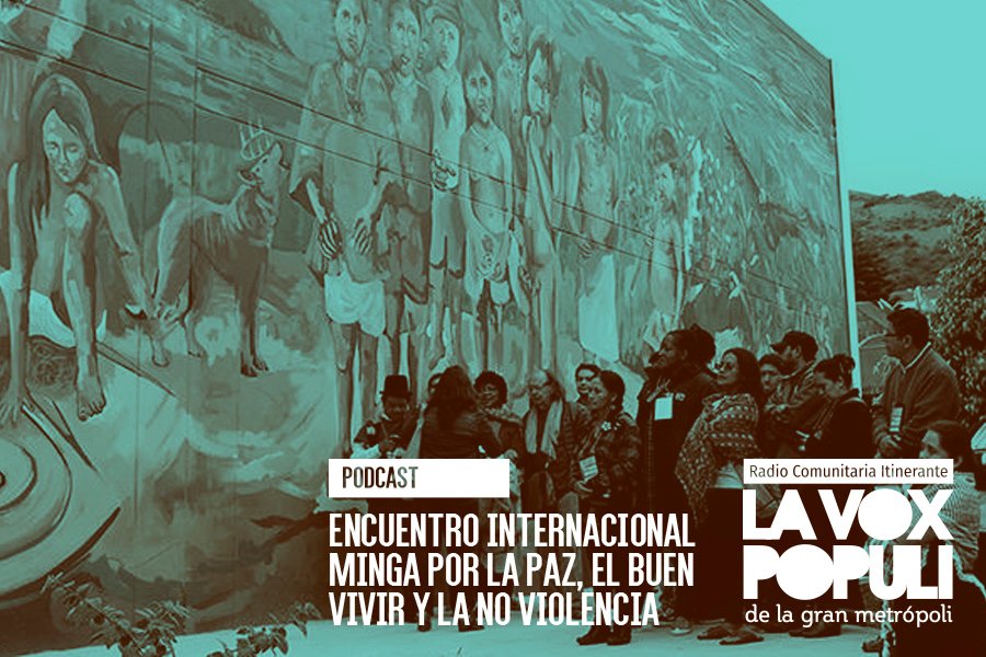 Memorias del Encuentro internacional minga por la Paz, el Buen Vivir y la No violencia