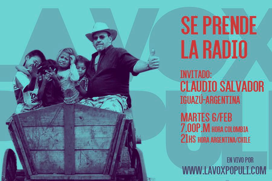 Se prende La radio: Invitado Claudio Salvador, desde Iguazú, Argentina.