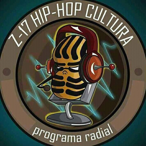 Z17 Hip Hop Cultura (Emisión # 34 - 17 de mayo 2019)